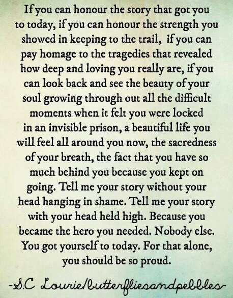 You became the hero you needed